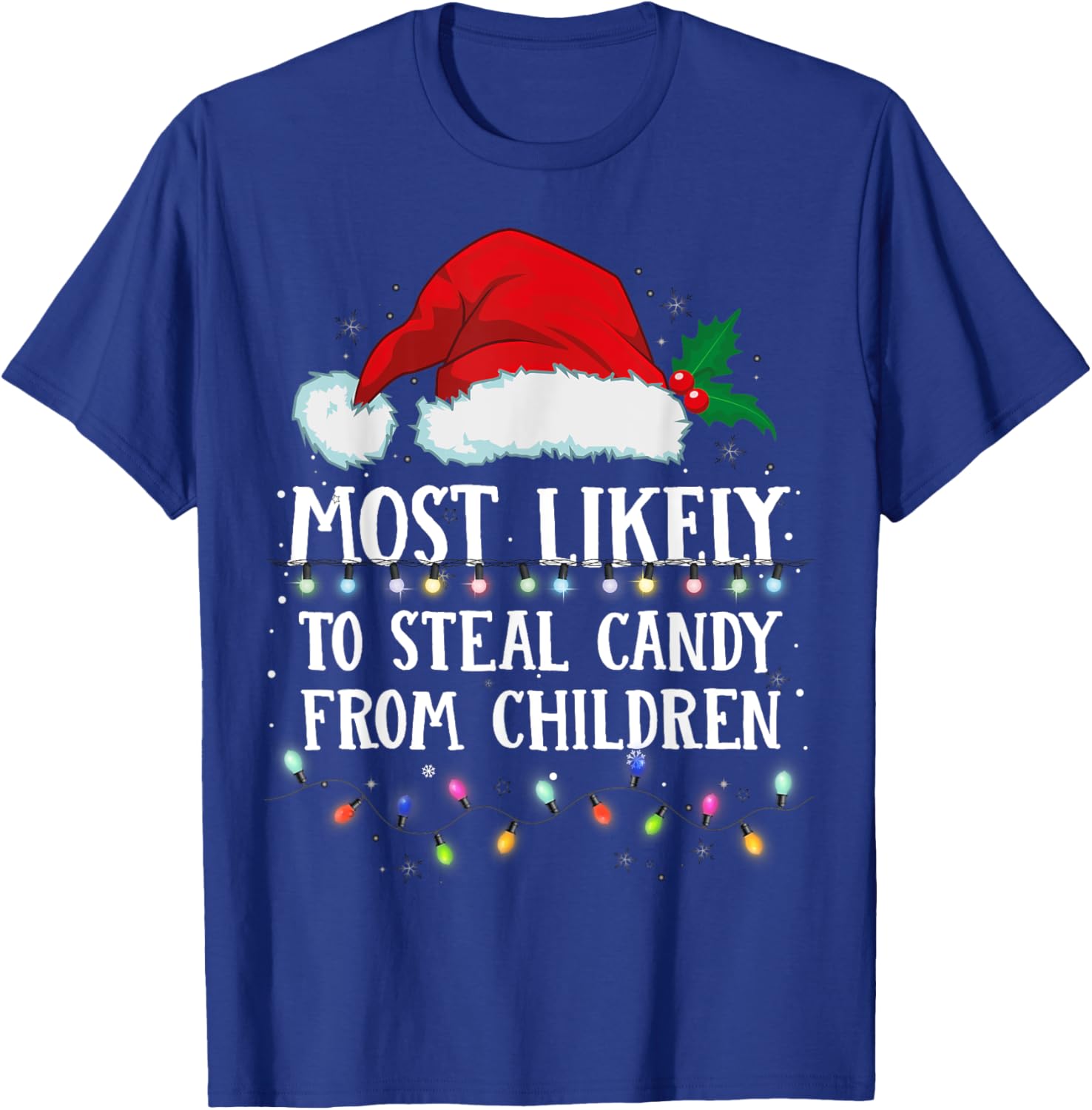 Matching Christmas PJS Most Likely To Steal Children Candy T-Shirt - T-Shirt | Royal
