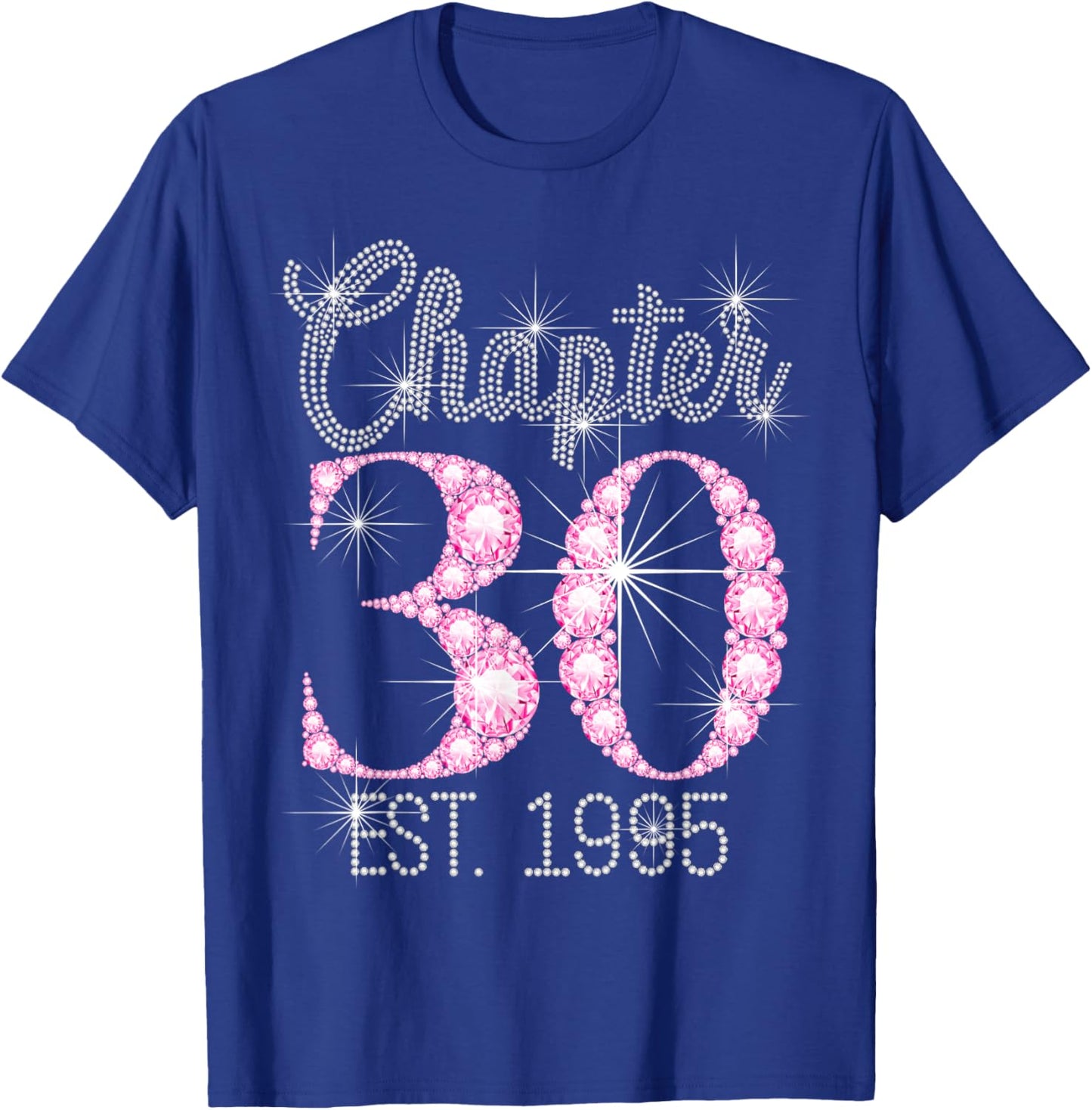 Chapter 30 EST 1995 30Th Birthday T-Shirt - T-Shirt | Royal