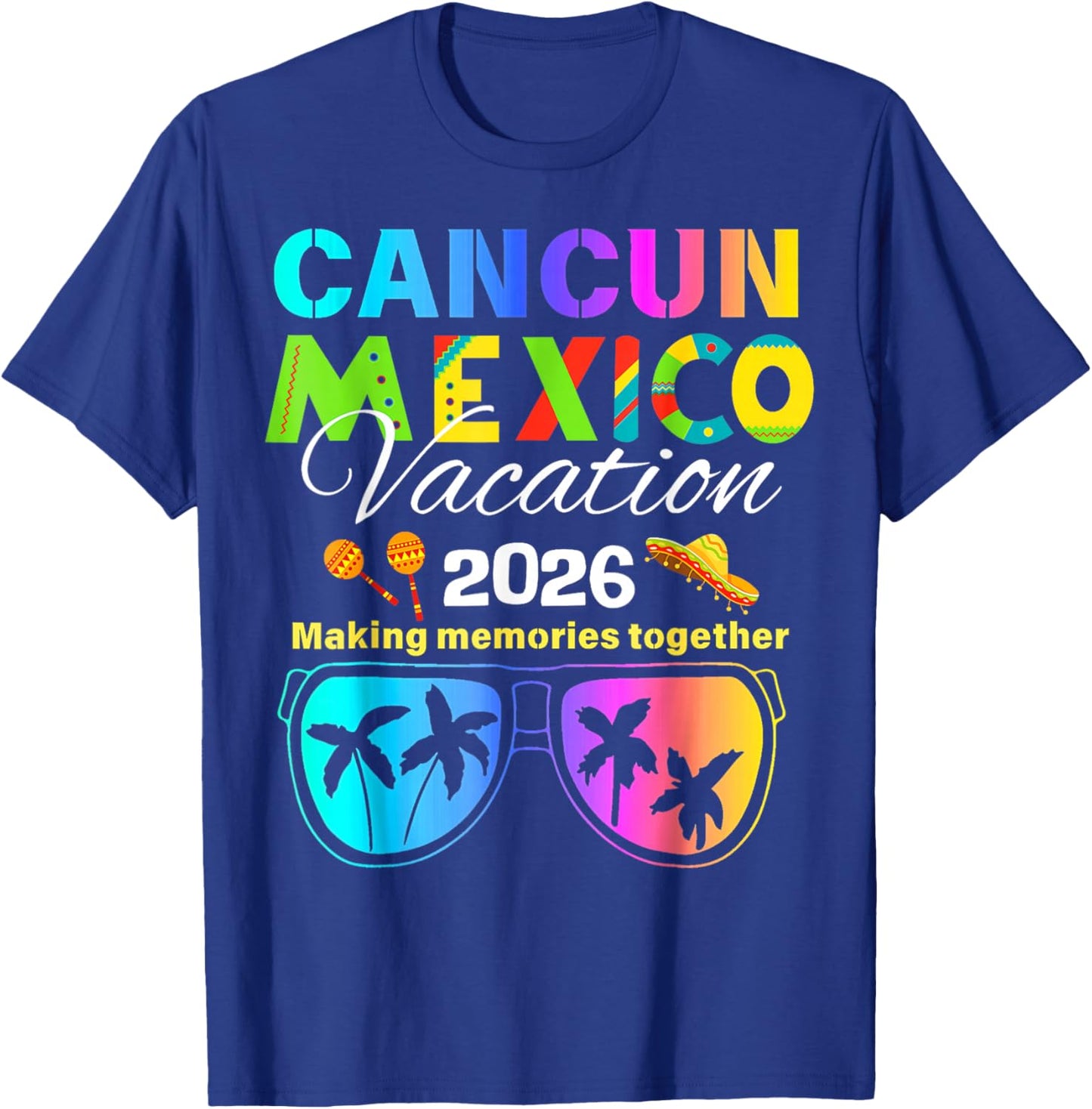 Cancun Mexico Vacation Beach 2026 Trip Group Squad Colorful T-Shirt - T-Shirt | Royal