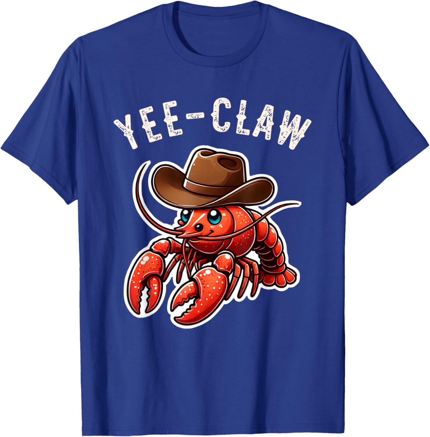 Mud Bug Apparel Gifts & Decor Shop Funny Crawfish Wearing Cowboy Hat Yee Claw Cajun Boil -Adults & Kids T-Shirt - T-Shirt | Royal