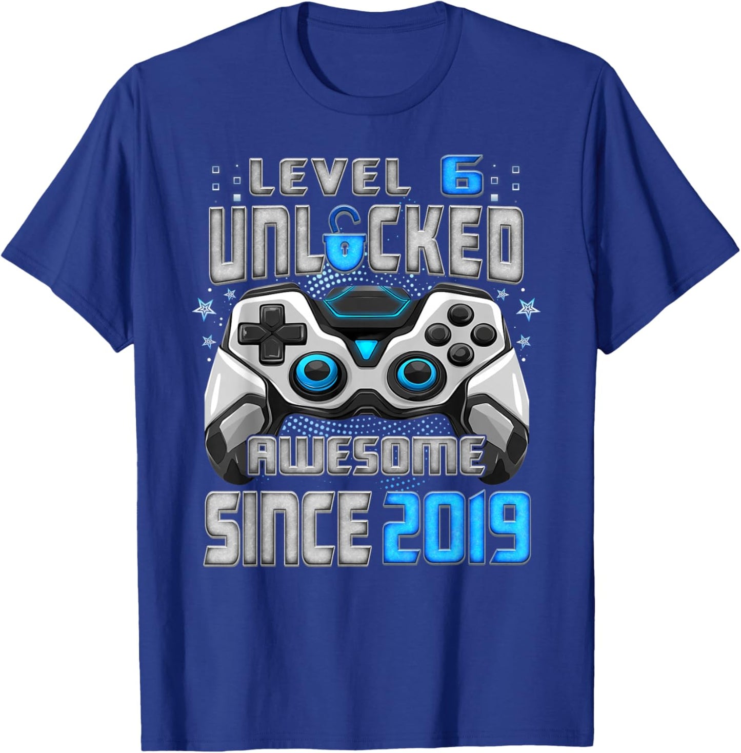 6th Birthday Level 6 Unlocked Awesome 2019 Video Gamer T-Shirt - T-Shirt | Royal