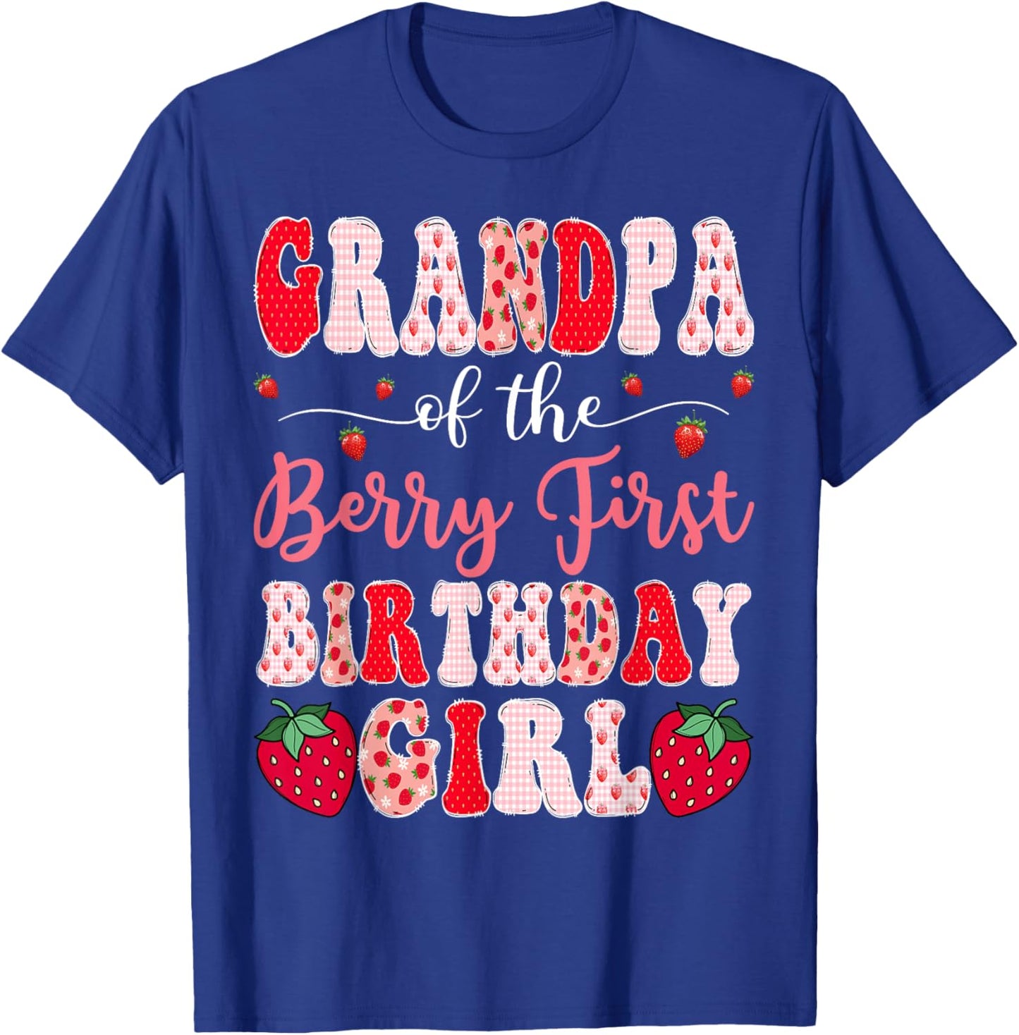 Grandpa Of The Berry First Birthday Girl Strawberry Groovy T-Shirt - T-Shirt | Royal