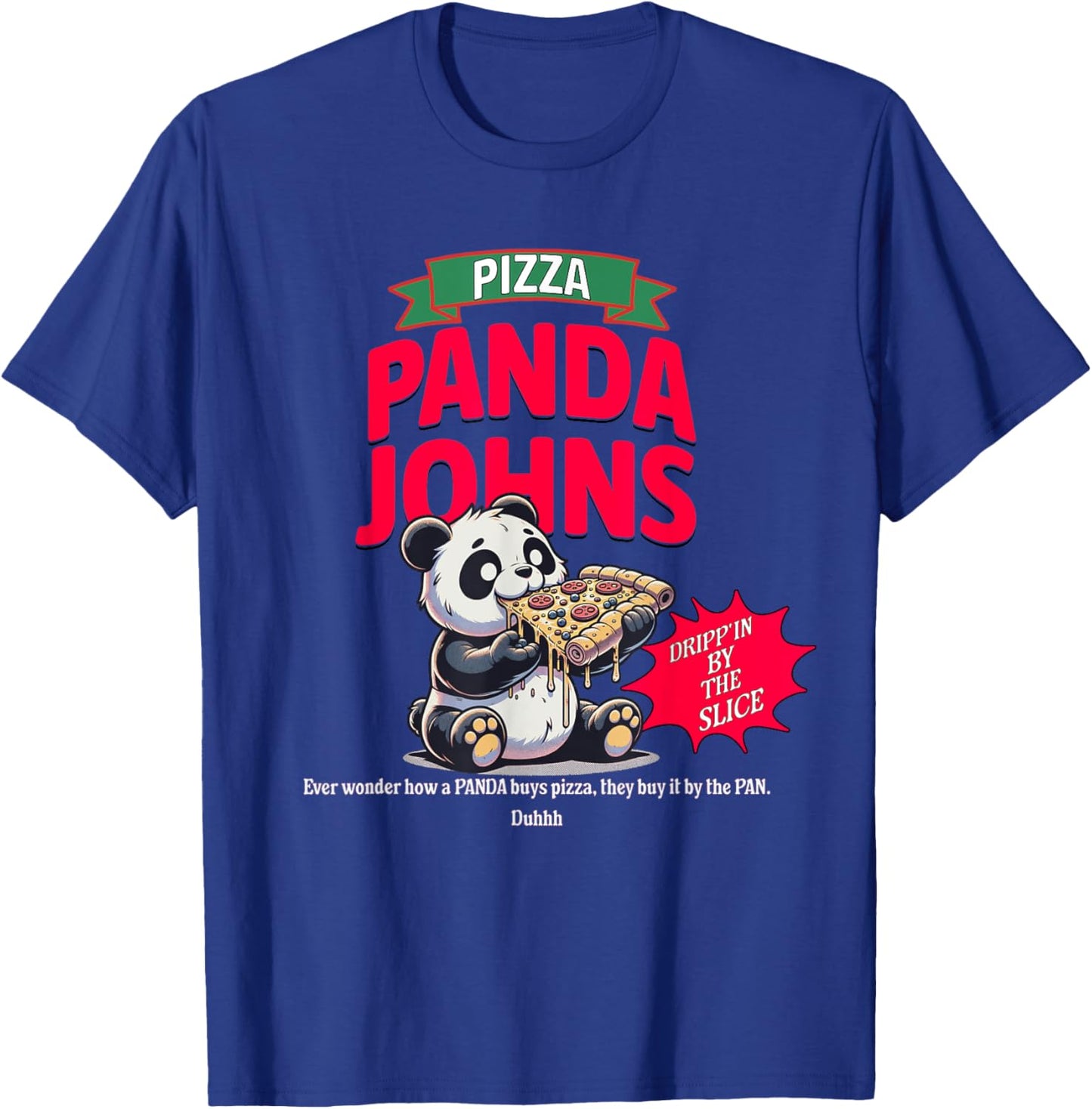 Panda Johns Pizza Lovers T-Shirt - T-Shirt | Royal