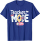 Teacher Mode Off Shirt End of The Year Funny Hello Summer T-Shirt - T-Shirt | Royal