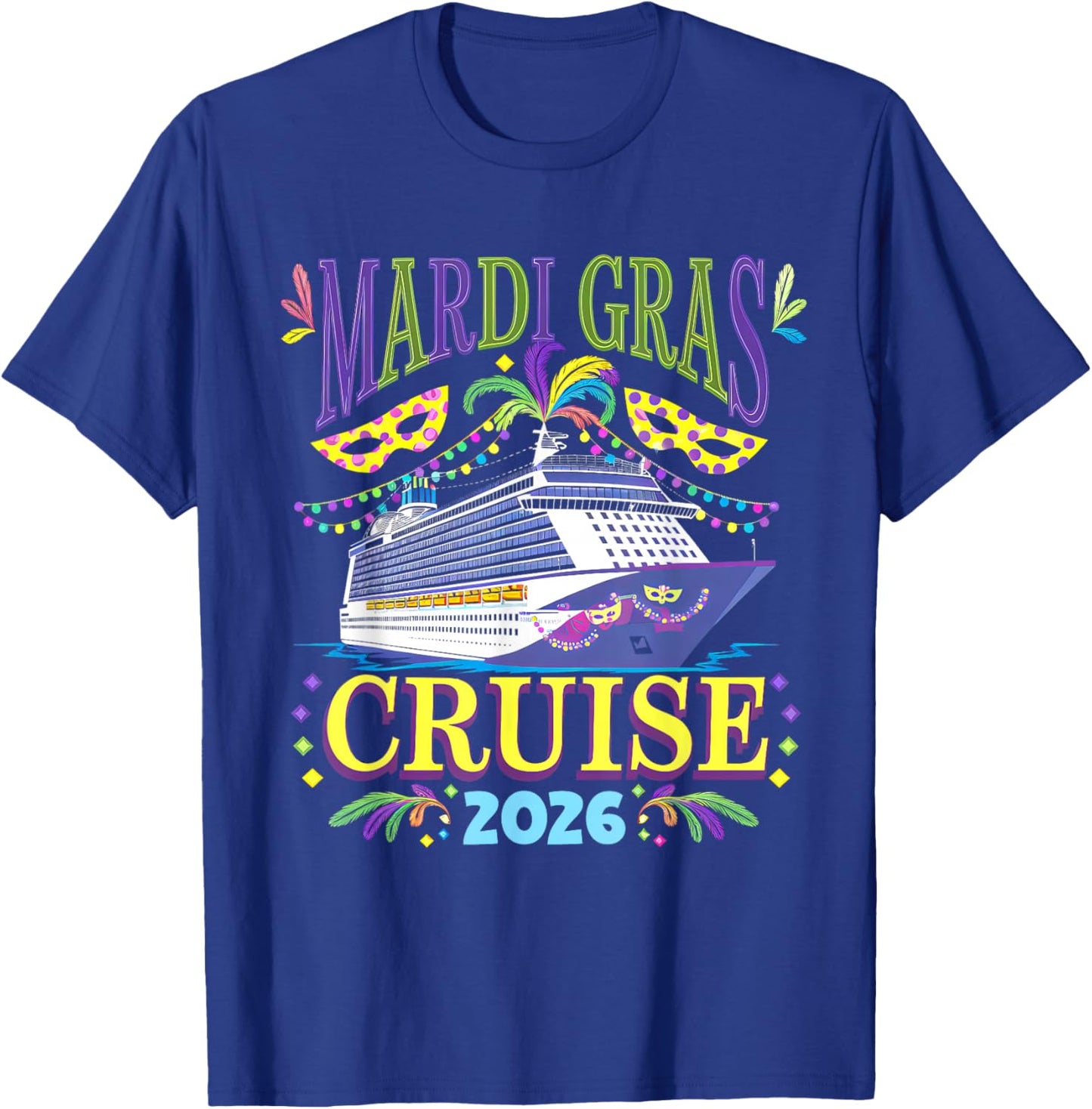 Mardi Gras Cruise 2026 Ship Family Matching Trip New Orleans T-Shirt - T-Shirt | Royal