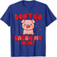 Don't Go Bacon My Heart Cute Pig Valentine Men Women & Girls T-Shirt - T-Shirt | Royal