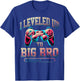 I Leveled Up to Big Bro Funny Gamer Big Brother T-Shirt - T-Shirt | Royal