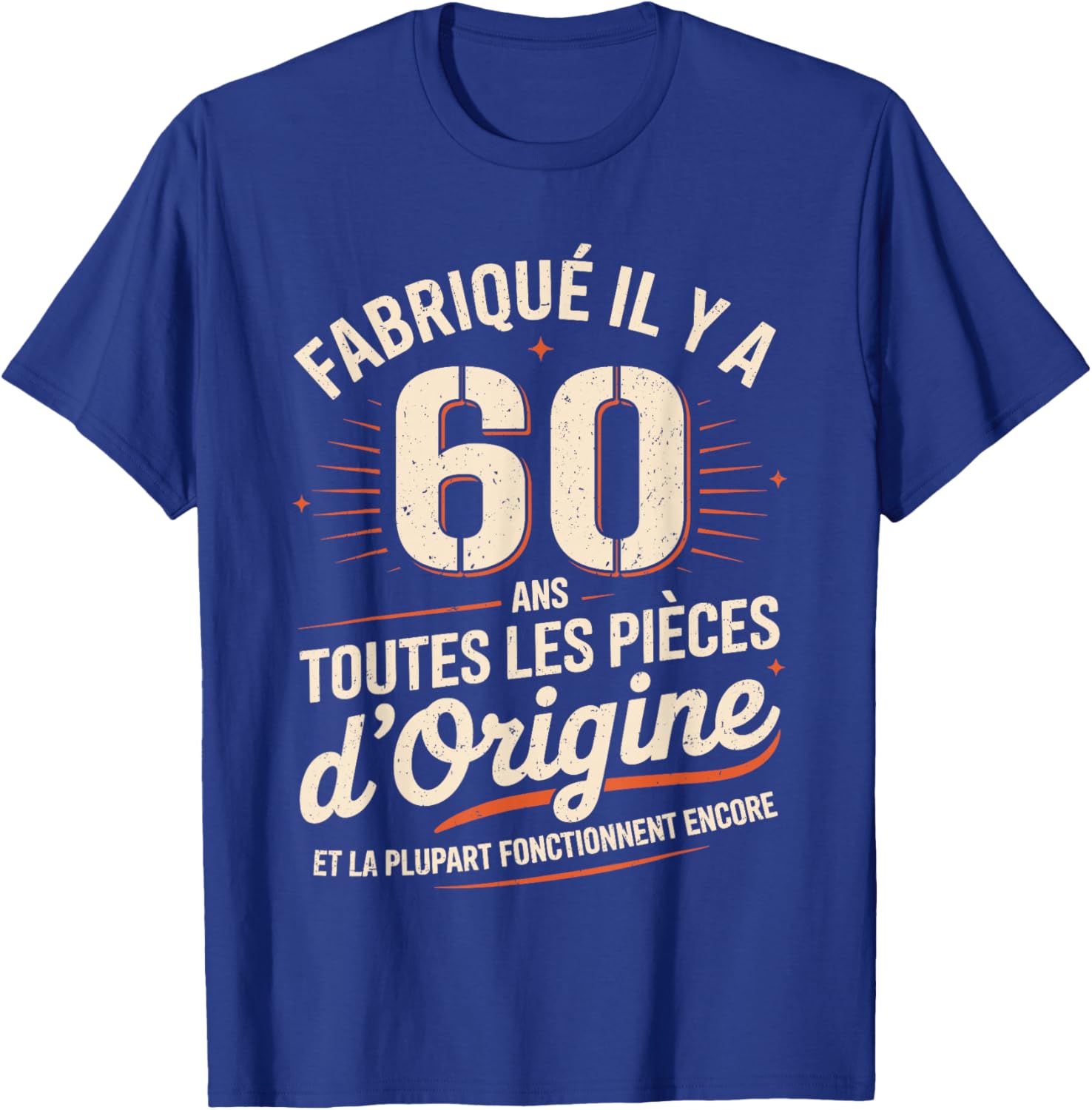 Humour 60 Years Birthday Gift Original 60 Years Man T-Shirt - T-Shirt | Royal