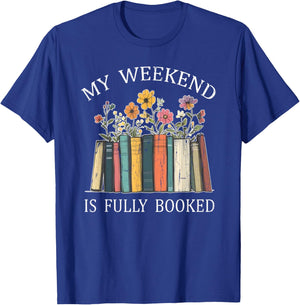 My Weekend is Fully Booked, Cozy Bookish T-Shirt - T-Shirt | Royal
