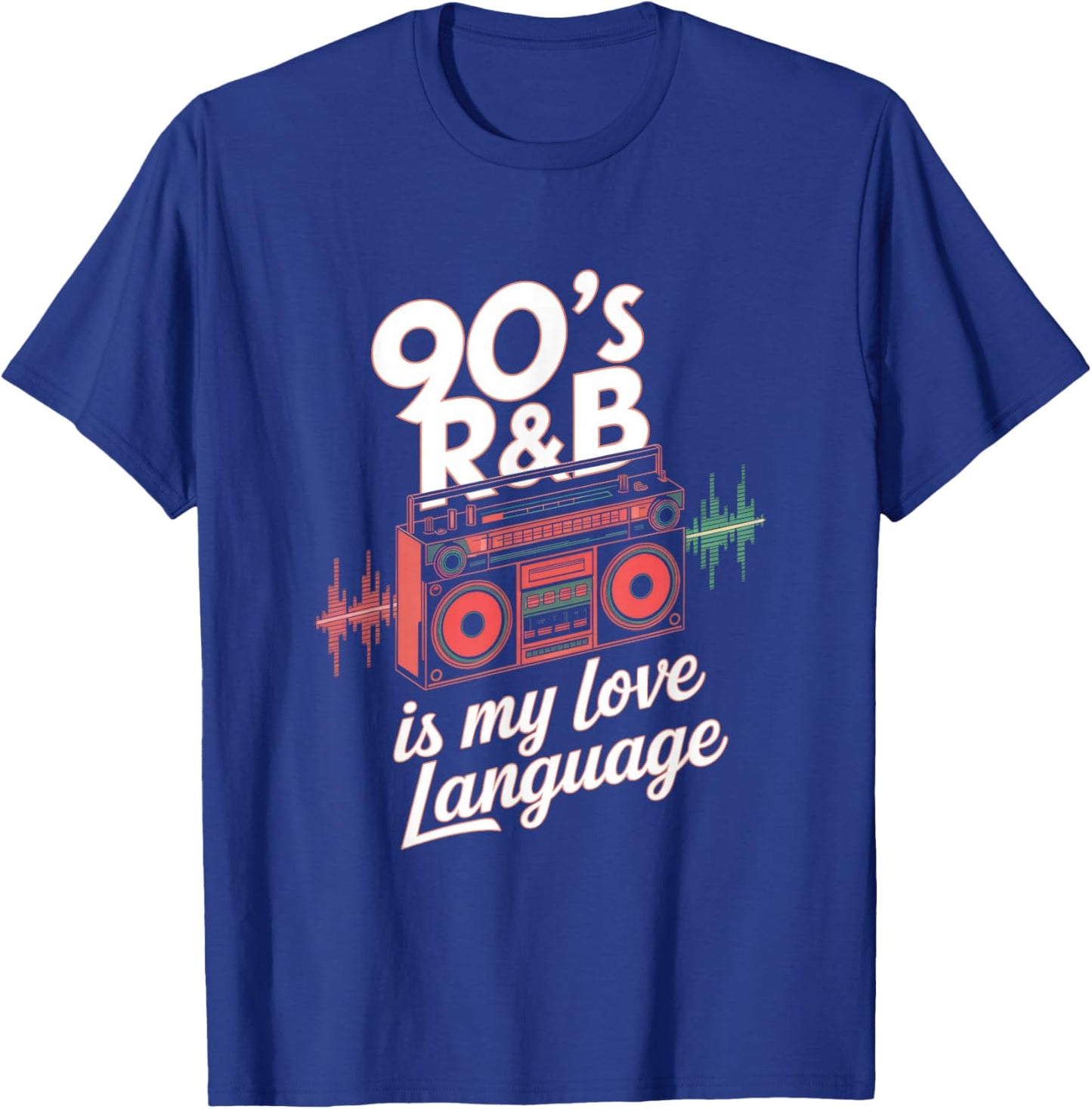 90's R&b Is My Love Language - 90s R&b Music Rnb T-Shirt - T-Shirt | Royal