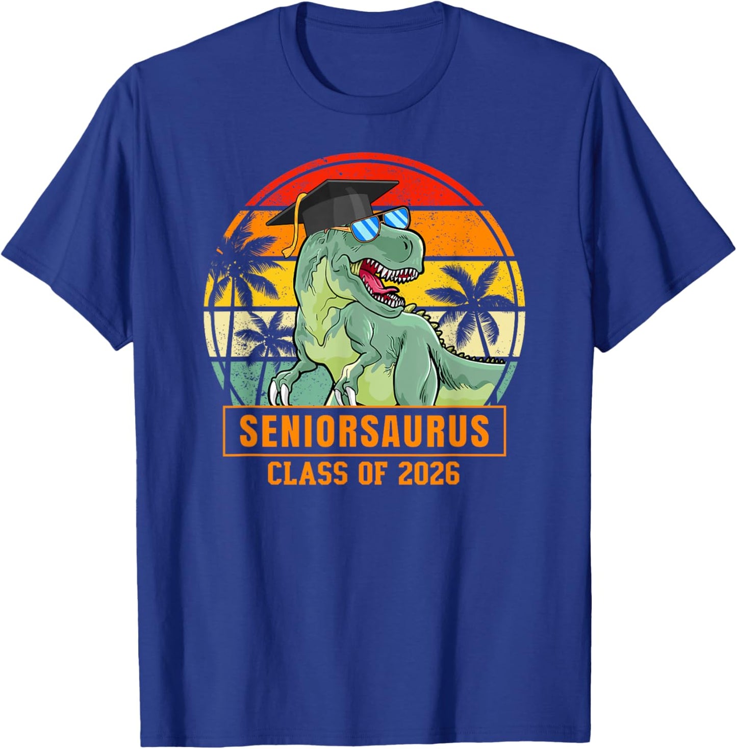 Class of 2026 Senior T Rex Funny Seniorsaurus Seniors 2026 T-Shirt - T-Shirt | Royal