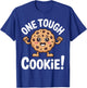 One Tough Cookie Funny Apparel for Strong Moms and Kids T-Shirt - T-Shirt | Royal