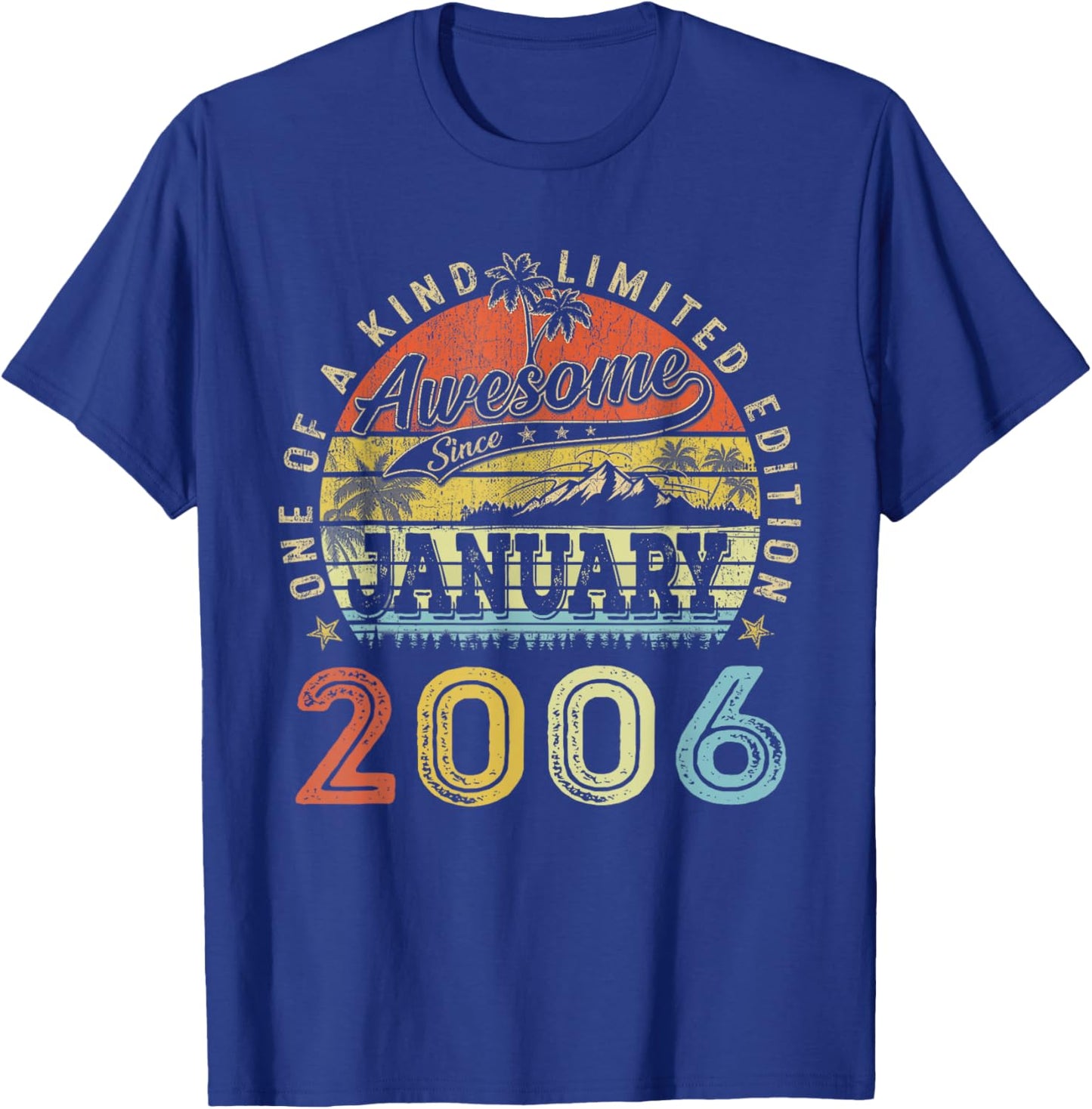 20 Limited Edition 2006 One of a Kind January 20th Birthday T-Shirt - T-Shirt | Royal