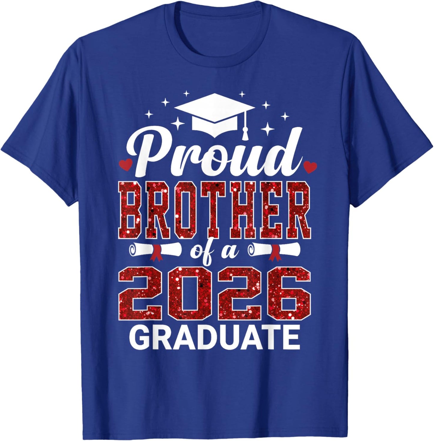 Proud Brother of A 2026 Graduate Class of Graduation T-Shirt - T-Shirt | Royal