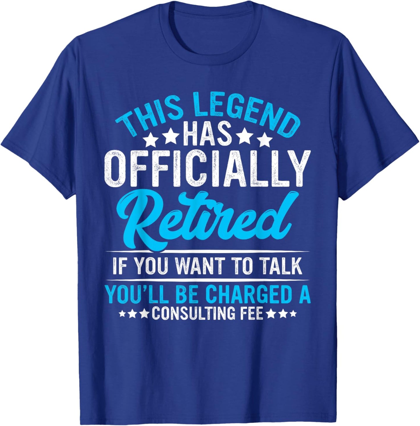 The Legend Has Officially Retired Funny Retired Retirement T-Shirt - T-Shirt | Royal