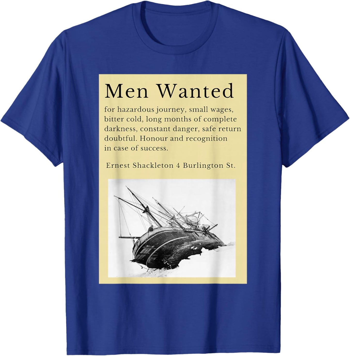 Ernest Shackleton expedition to Antarctica in the Endurance T-Shirt - T-Shirt | Royal