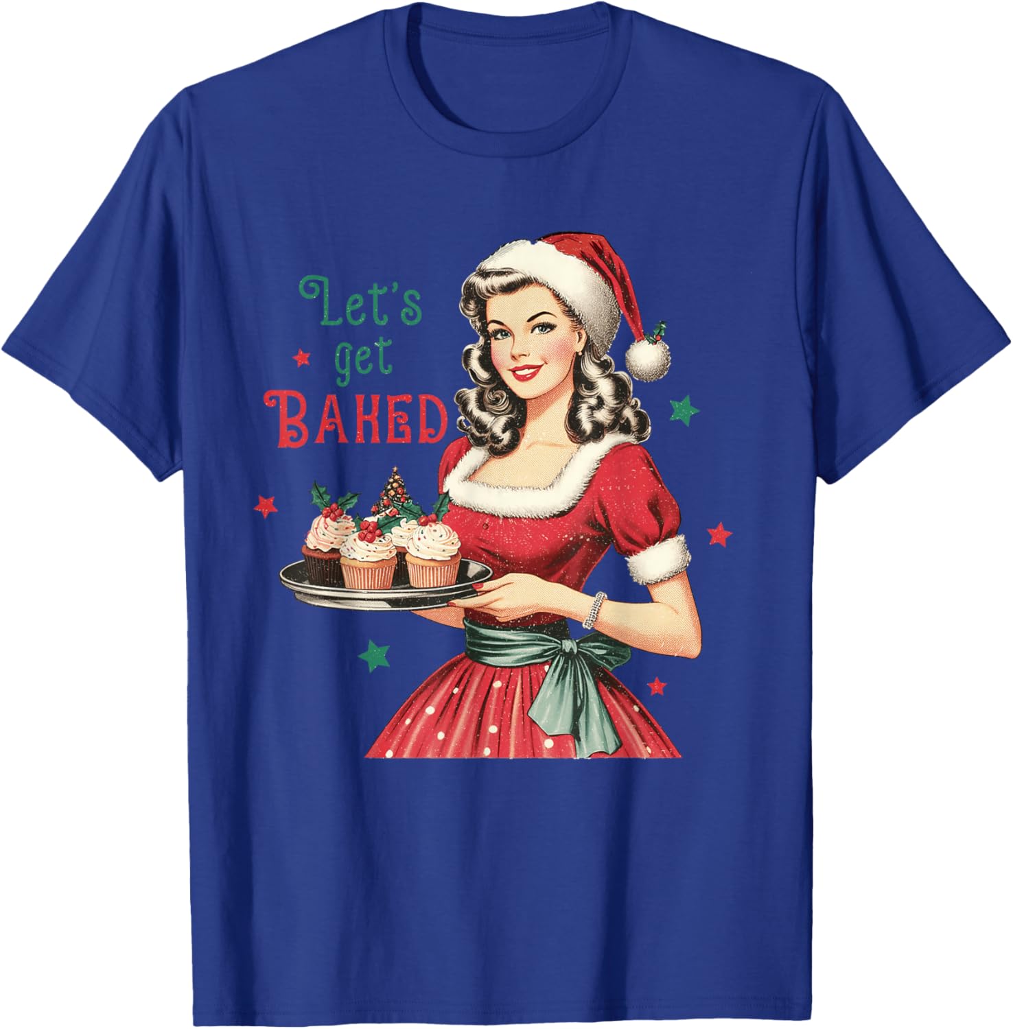 Lets Get Baked Vintage Christmas Baking T-Shirt - T-Shirt | Royal