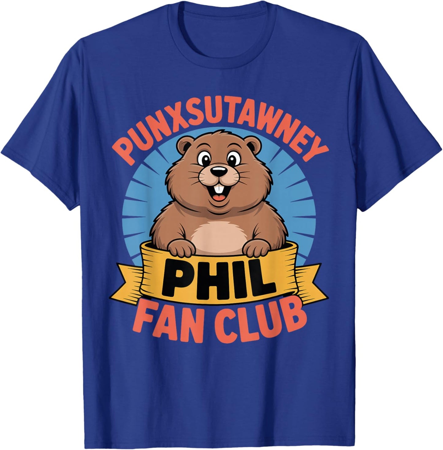 Punxsutawney Phil Fan Club Groundhog Day T-Shirt - T-Shirt | Royal