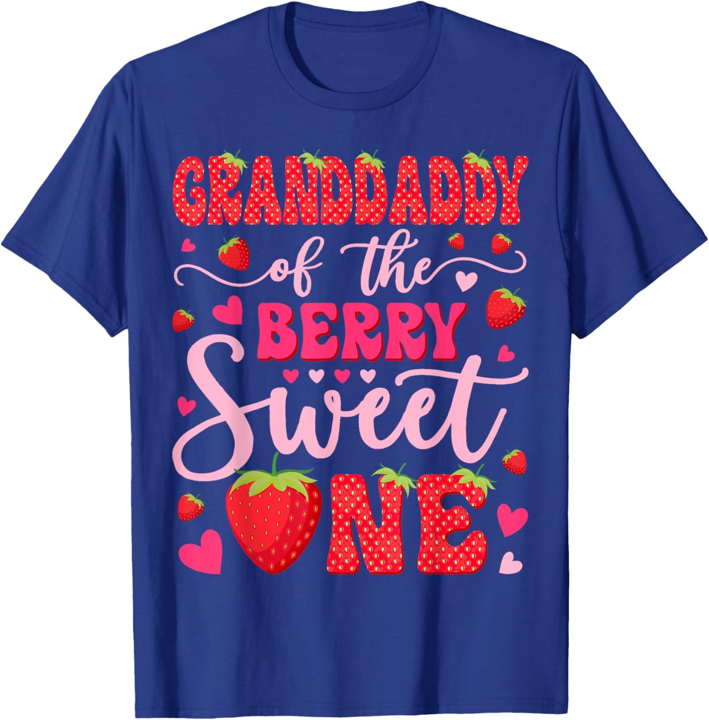 Granddaddy Of The Berry Sweet One Strawberry 1St Birthday T-Shirt - T-Shirt | Royal