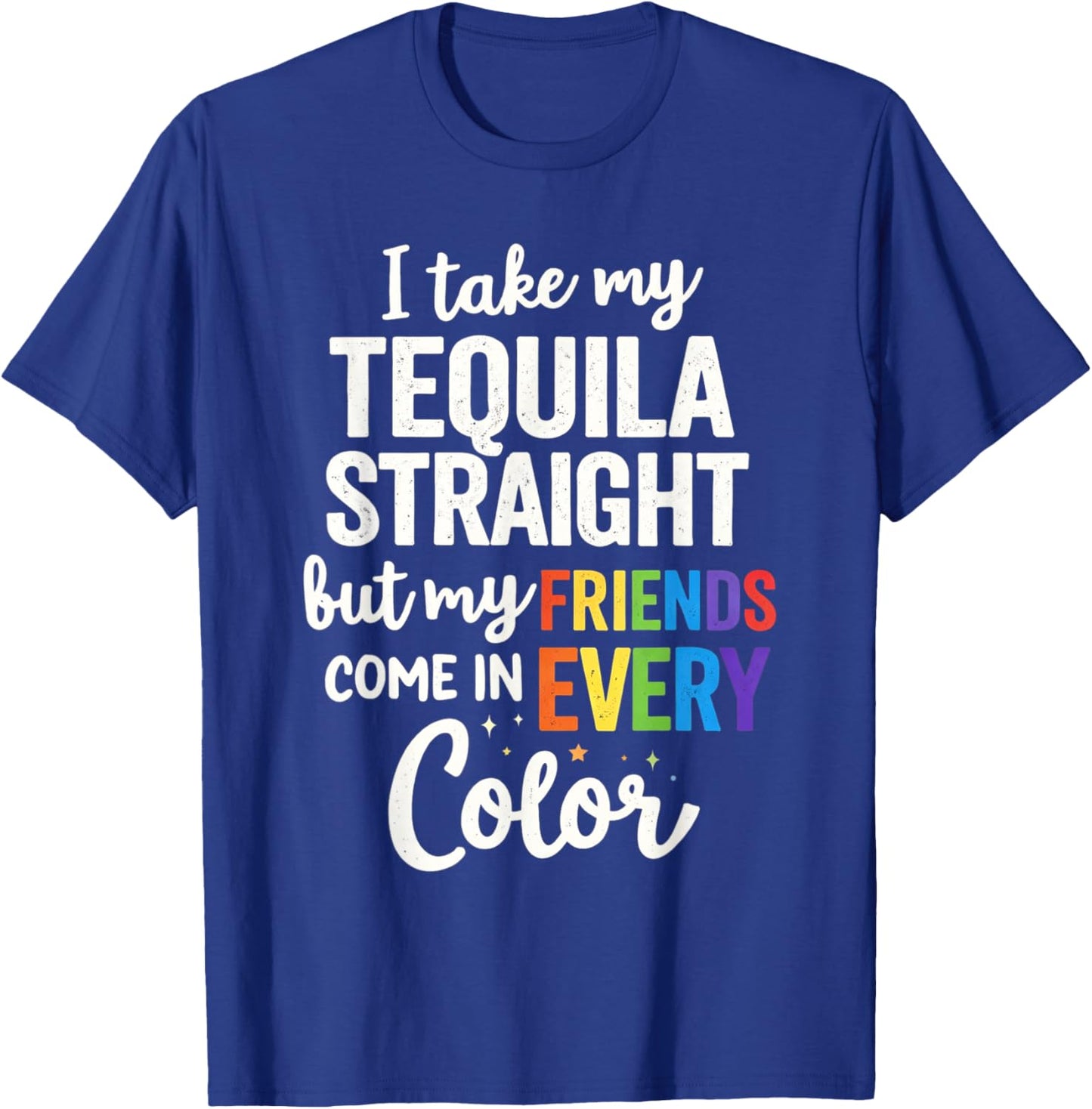 Gay Friends LGBTQ Ally Pride Support T-Shirt - T-Shirt | Royal