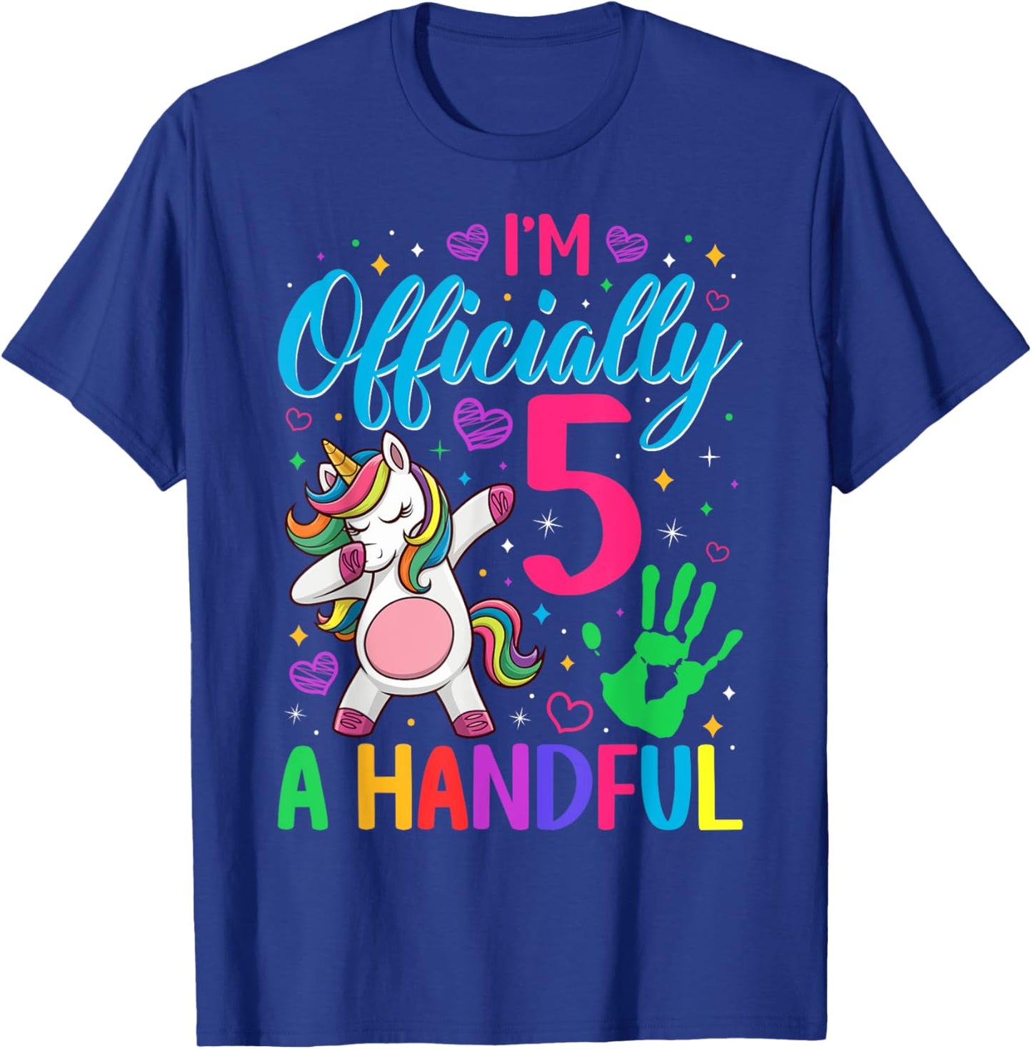 I'm Officially a Handful Birthday 5th Unicorn for girls T-Shirt - T-Shirt | Royal