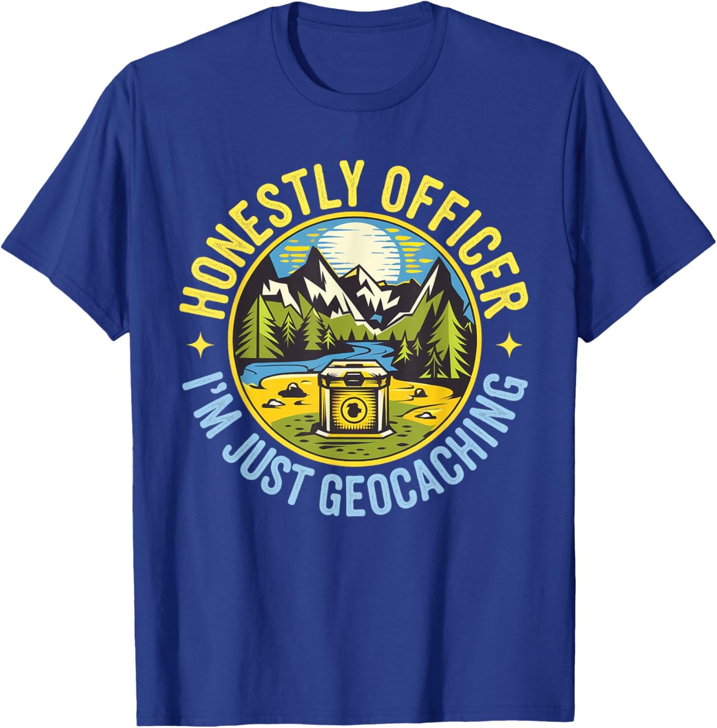 Honestly Officer I'm Just Geocaching Map Reading Geocache T-Shirt - T-Shirt | Royal