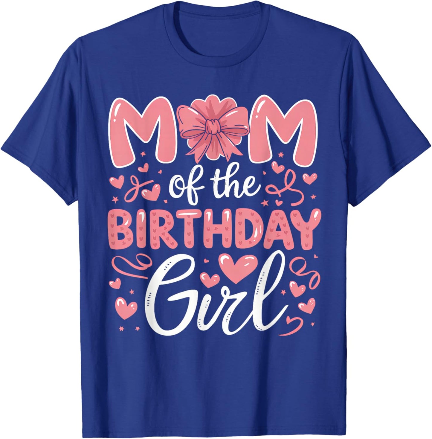 Mom Of The Birthday Girl Family Pink Coquette Bow B-day Girl T-Shirt - T-Shirt | Royal