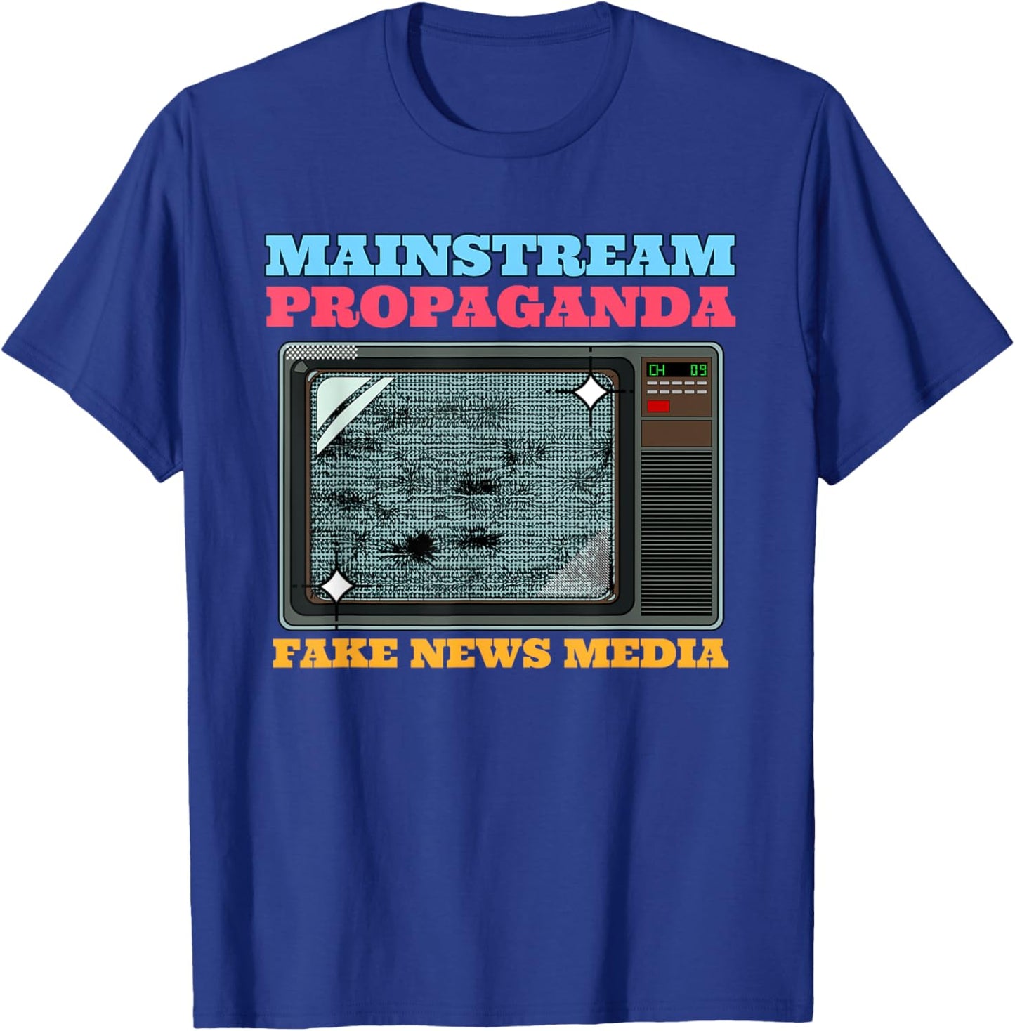 Mainstream Propaganda - Fake News Media T-Shirt - T-Shirt | Royal