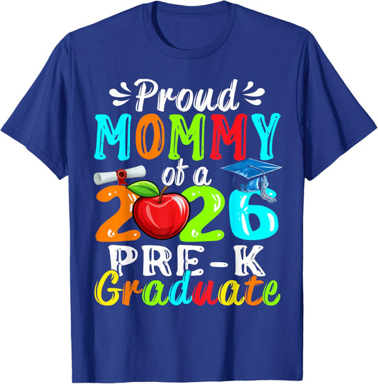 Proud Mommy of 2026 Pre-K Graduate Mothers Day Graduation T-Shirt - T-Shirt | Royal