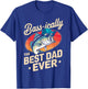 Bass-ically The Best Dad Ever Funny Fishing Father Gift T-Shirt - T-Shirt | Royal