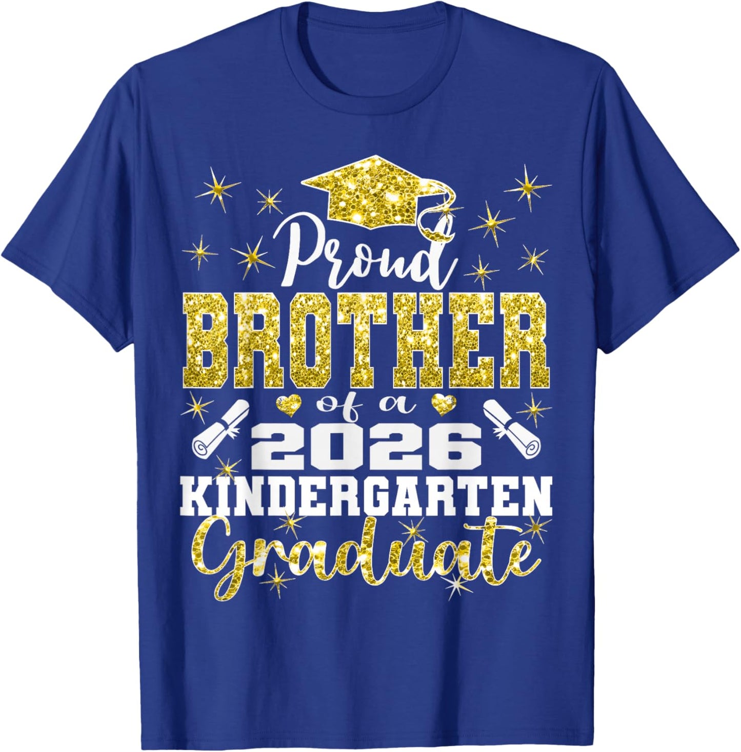 Proud Brother of Kindergarten Graduate 2026 Graduation T-Shirt - T-Shirt | Royal