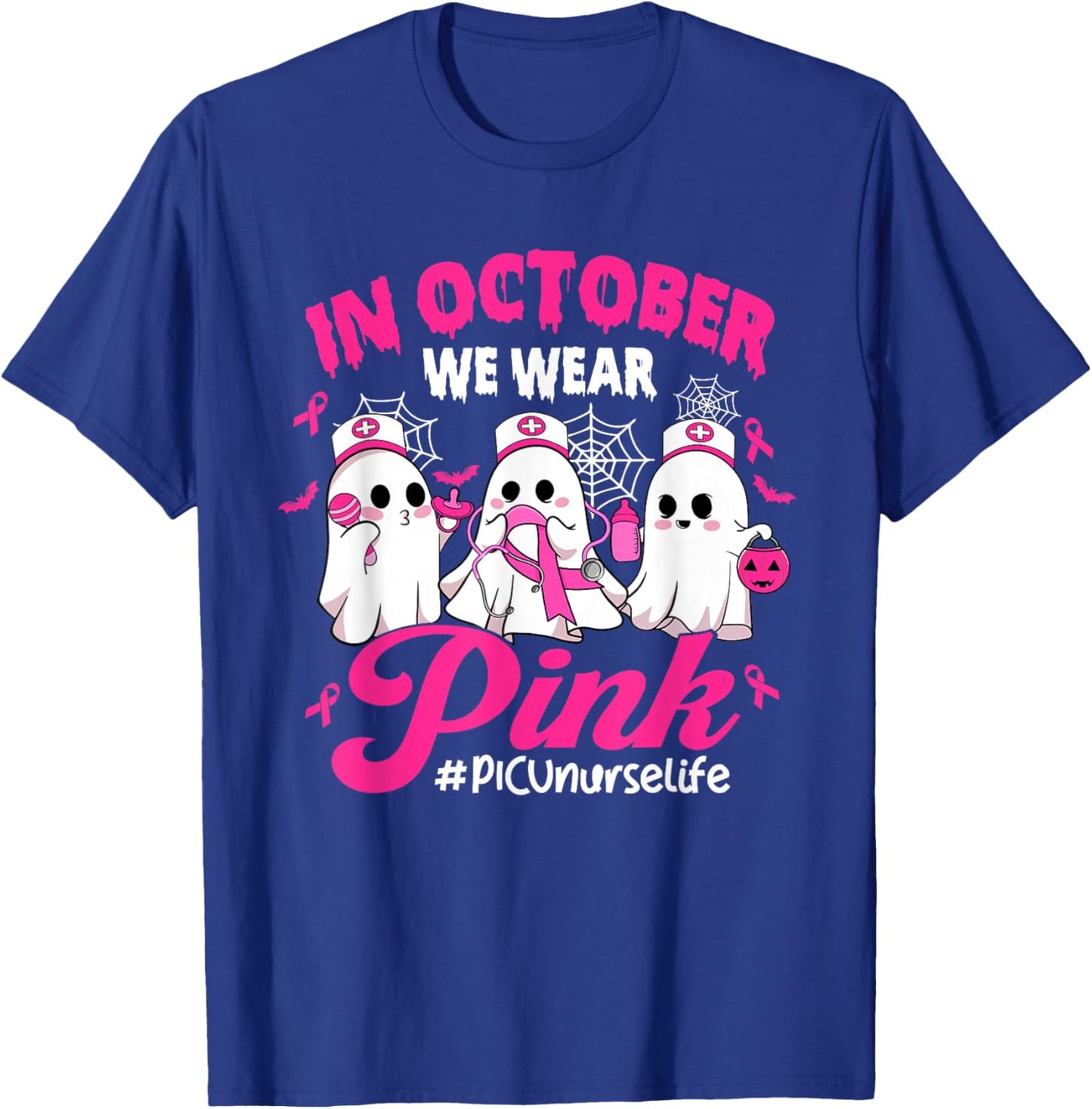 in October We Wear Pink PICU Nurse Life Breast Cancer T-Shirt - T-Shirt | Royal