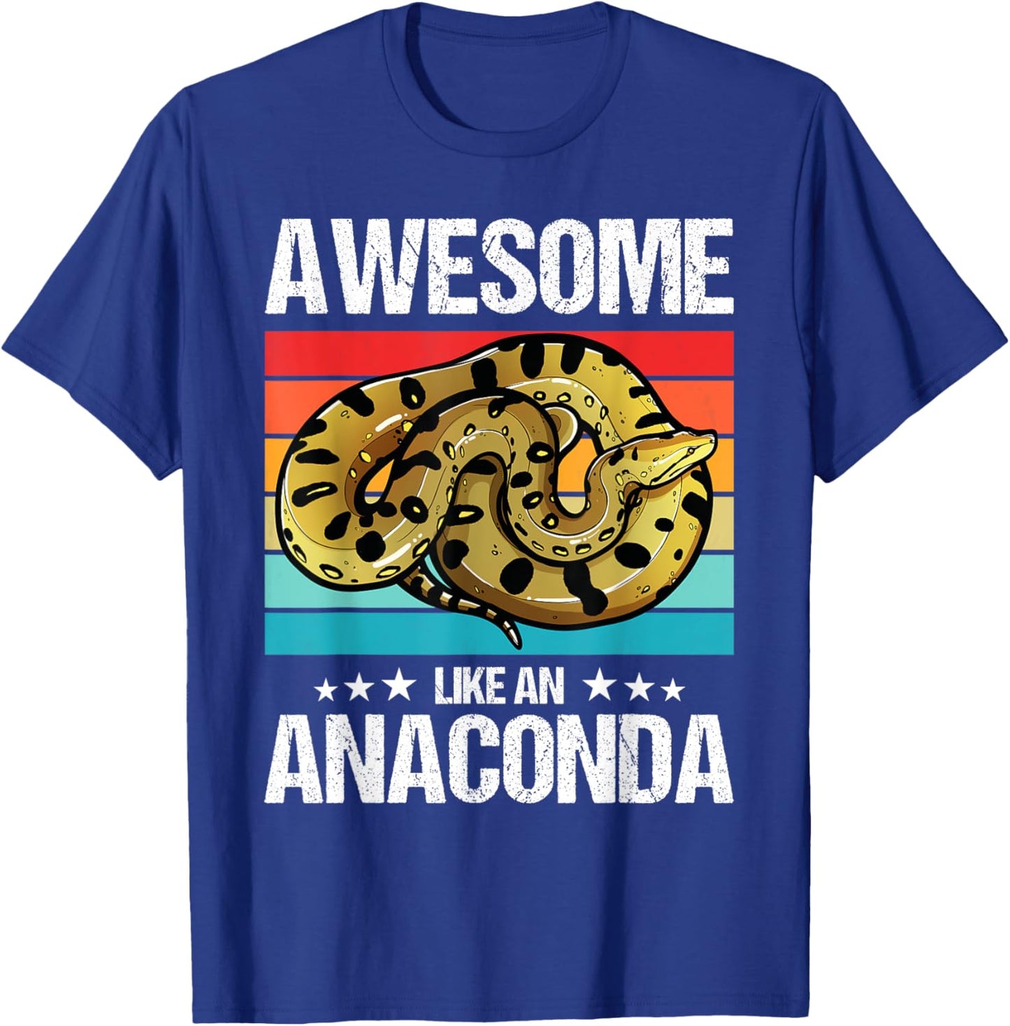 Awesome like an Anaconda. Anacondas Anaconda T-Shirt - T-Shirt | Royal