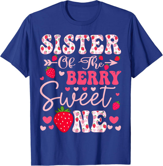 Sister Of The Berry Sweet One Strawberry 1St Birthday T-Shirt - T-Shirt | Royal