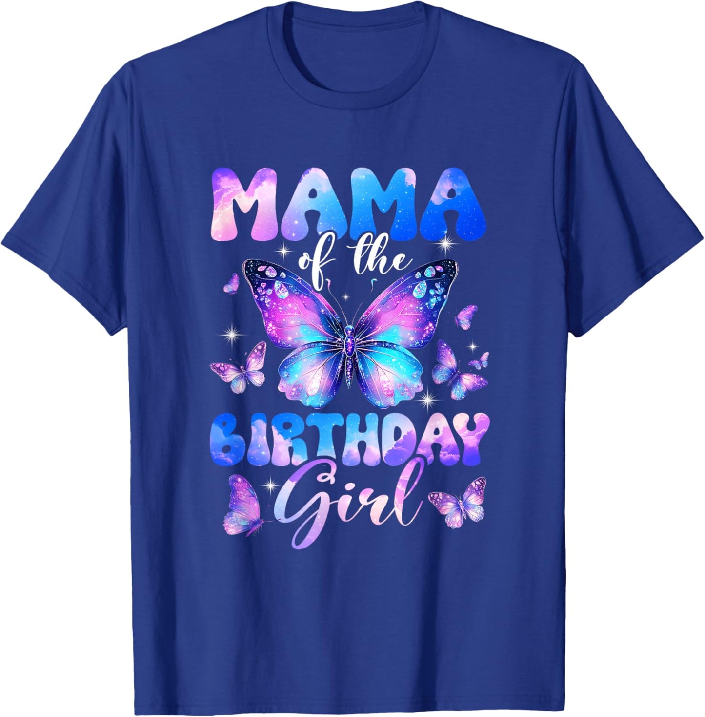 Mama of The Birthday Girl Butterfly Family Matching T-Shirt - T-Shirt | Royal