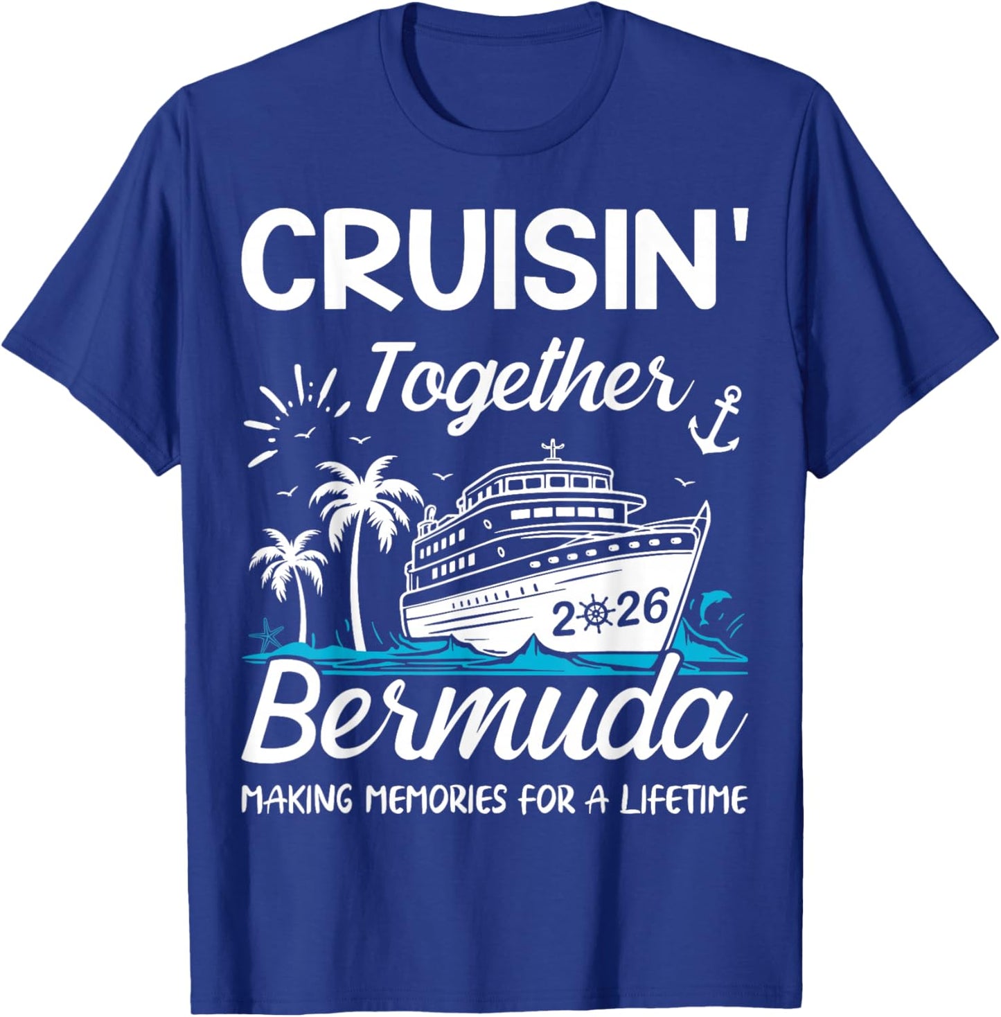 Cruisin' Together Bermuda 2026 Family Reunion Vacation T-Shirt - T-Shirt | Royal