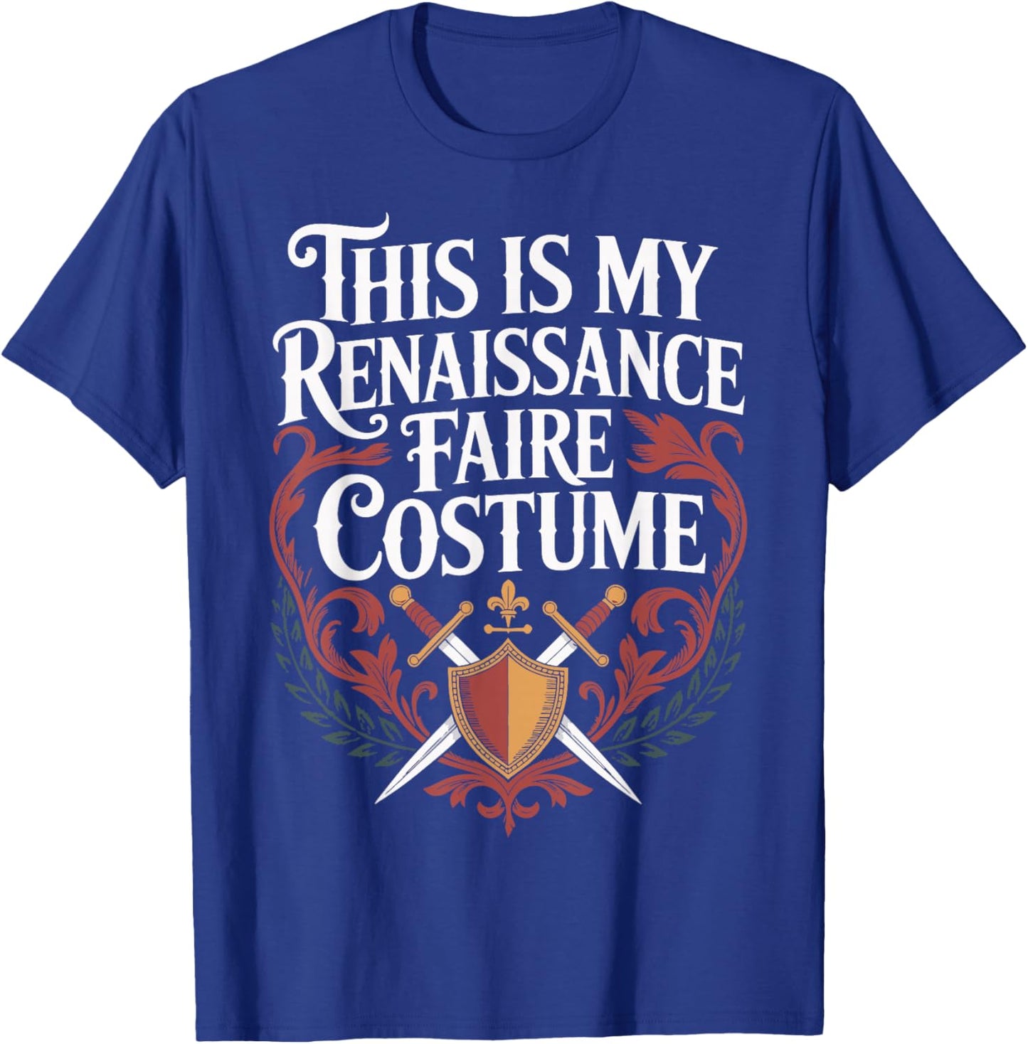 This is My Renaissance Faire Costume T-Shirt - T-Shirt | Royal