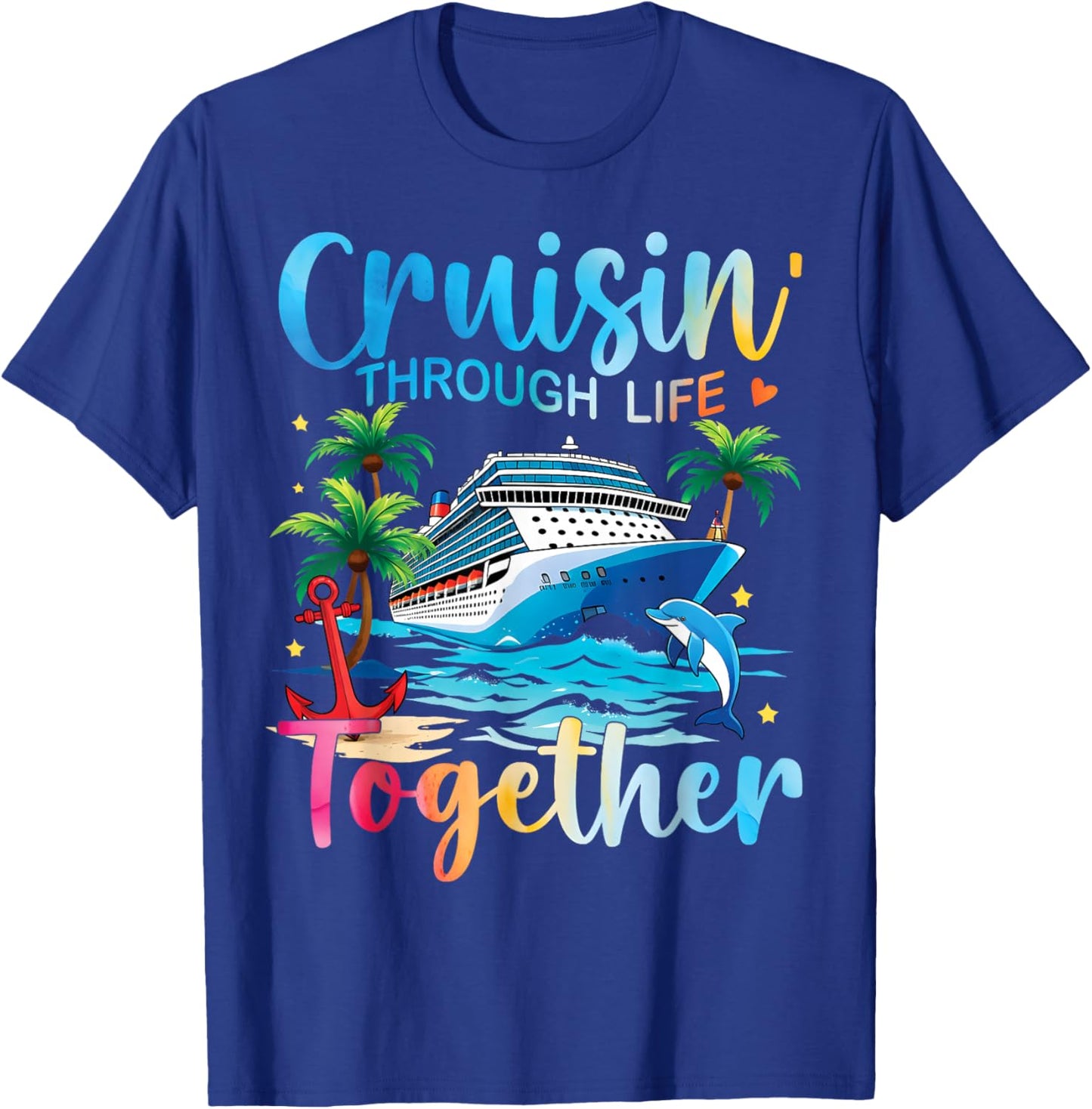 Cruisin Through Life Together Husband and Wife Cruise Couple T-Shirt - T-Shirt | Royal
