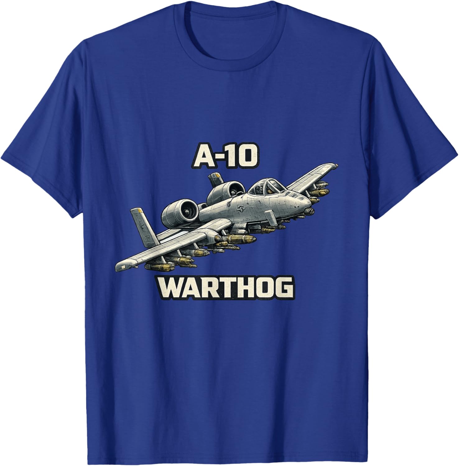 A10 Warthog Close Air Support Jet Avion Militaire T-Shirt - T-Shirt | Royal