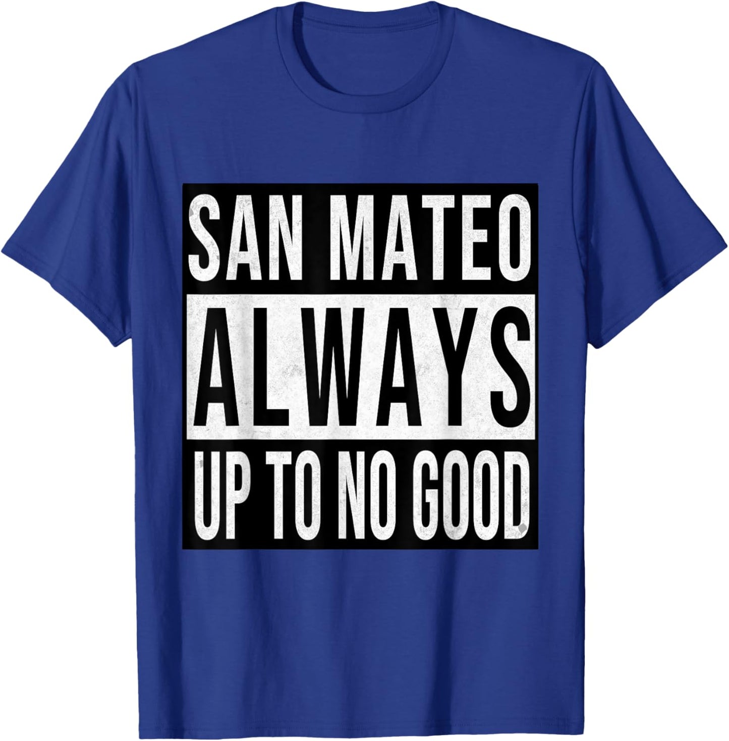 San Mateo Funny California Souvenir Vintage T-Shirt - T-Shirt | Royal