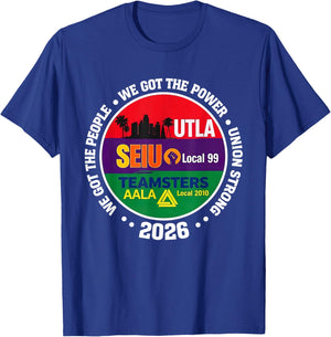 Labor Movement UTLA SEIU AALA We Got The People T-Shirt - T-Shirt | Royal