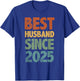 Retro Distressed Best Husband Since 2025 1st Anniversary T-Shirt - T-Shirt | Royal