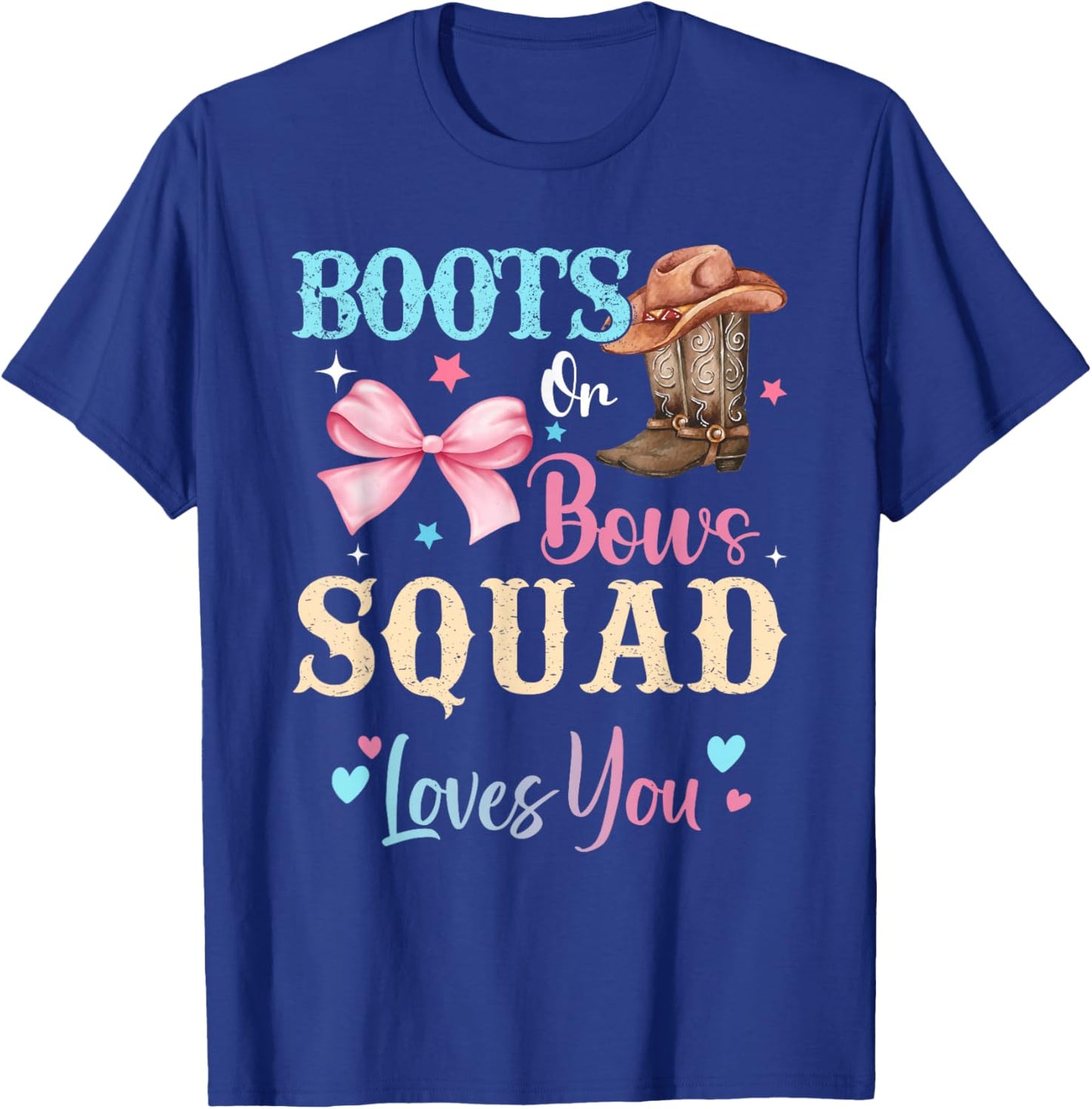 Boots or Bows Squad Loves You Gender Reveal Family T-Shirt - T-Shirt | Royal