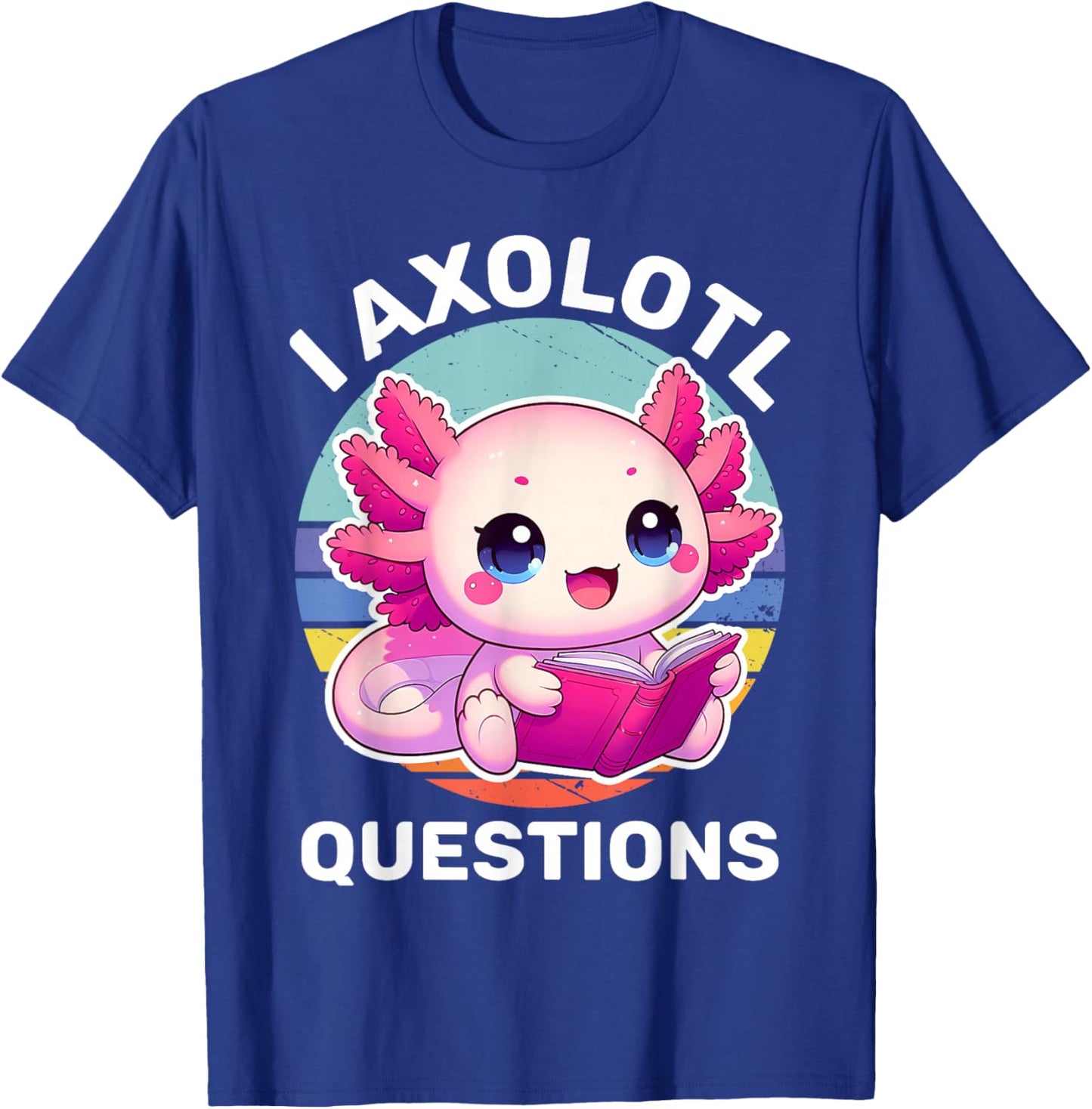 I Axolotl Questions Kids Funny Cute Axolotl Retro Vintage T-Shirt - T-Shirt | Royal
