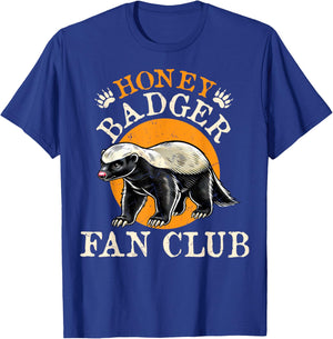 Honey Badger Fan Club - Men Women Honey Badger Lover T-Shirt - T-Shirt | Royal