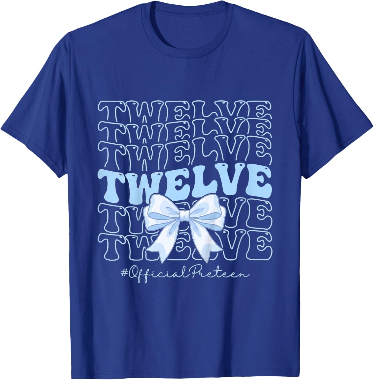 Twelve Official Preteen Blue Bow 12th Birthday Girl T-Shirt - T-Shirt | Royal