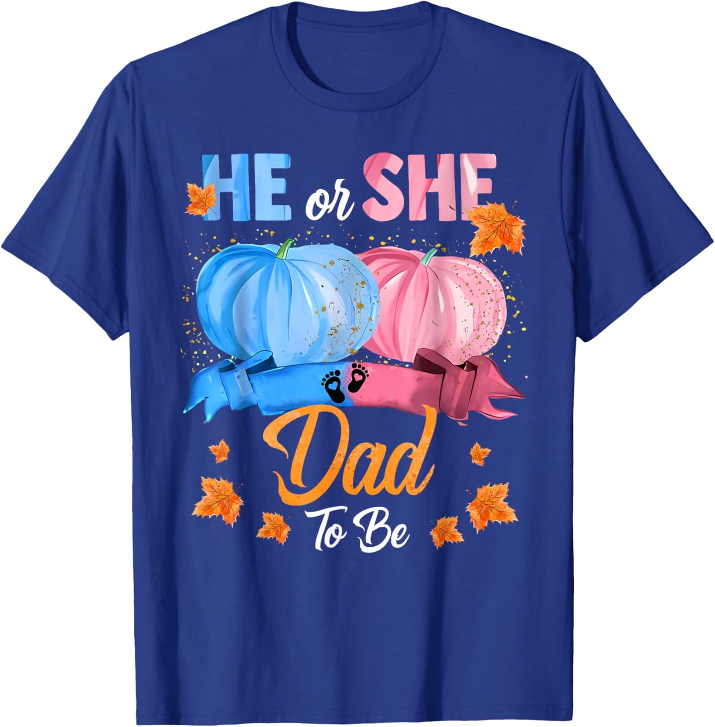 Halloween Pumpkin Gender Reveal He or She Dad To Be T-Shirt - T-Shirt | Royal