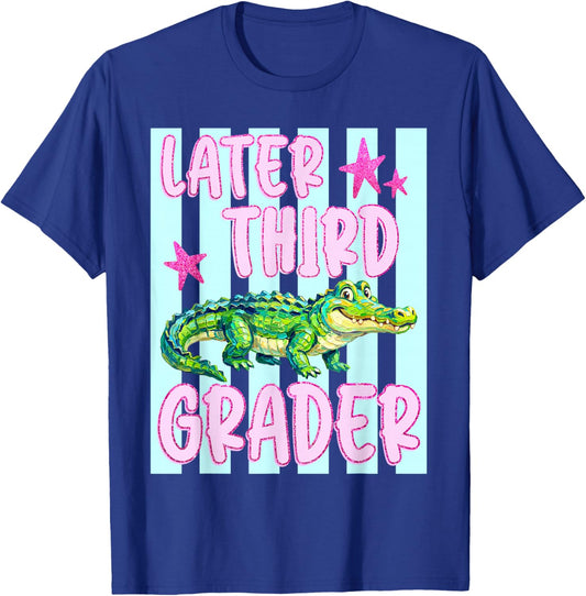Later Third Grader Alligator Last Day of School Teacher Kid T-Shirt - T-Shirt | Royal