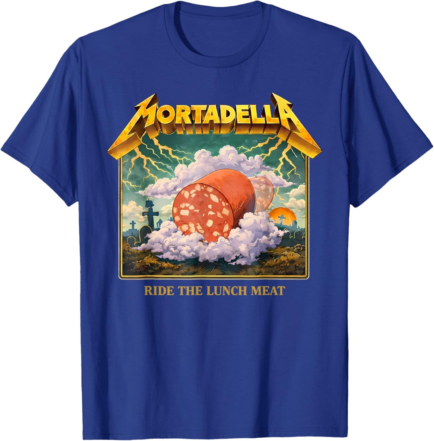 Mortadella Ride The Lunch Meat Italian Food Funny T-Shirt - T-Shirt | Royal