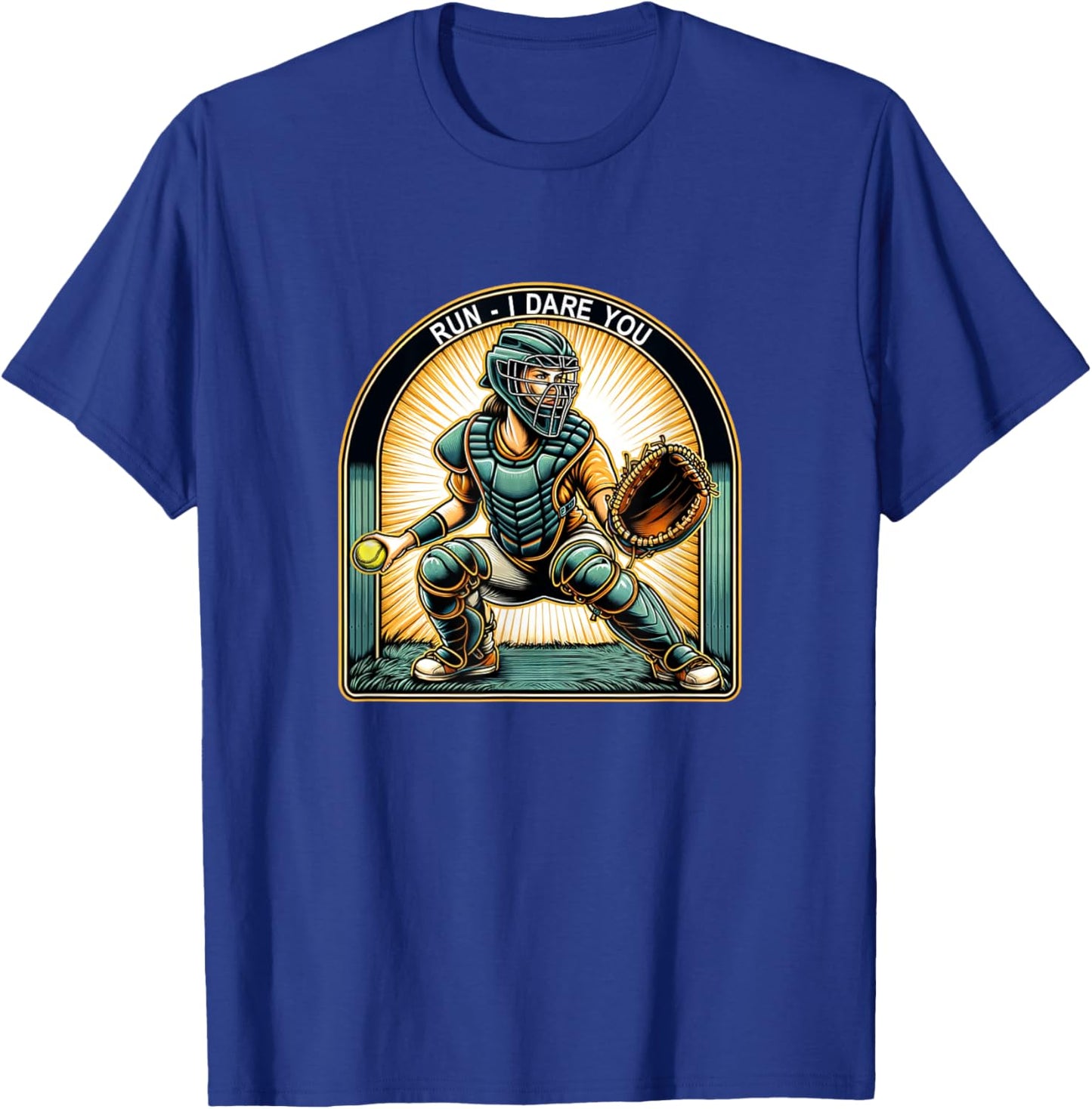 Run - I Dare You - Softball Catcher T-Shirt - T-Shirt | Royal